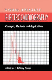 Signal Averaged Electrocardiography: Concepts, Methods and Applications