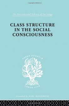 Class Structure in the Social Consciousness