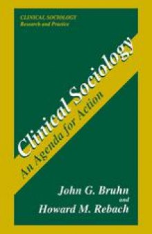 Clinical Sociology: An Agenda for Action