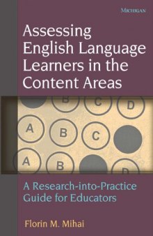 Assessing English language learners in the content areas : a research-into-practice guide for educators
