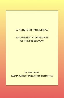 A Song of Milarepa 2 - An Authentic Expression of the Middle Way