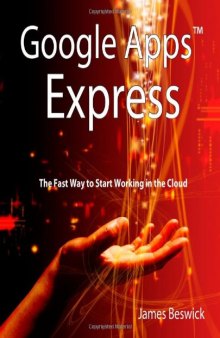 Google Apps Express: The Fast Way To Start Working in the Cloud
