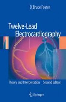 Twelve-Lead Electrocardiography: Theory and Interpretation