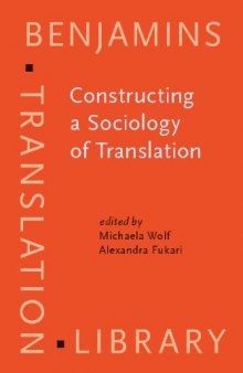 Constructing a Sociology of Translation (Benjamins Translation Library)