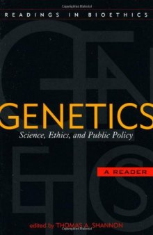 Genetics: Science, Ethics, and Public Policy