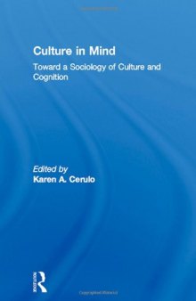 Culture in mind : toward a sociology of culture and cognition