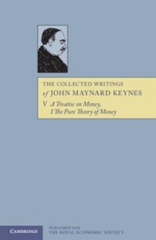 A Treatise on Money: The Pure Theory of Money