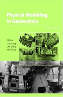 Physical Modelling in Geotechnics, Two Volume Set: Proceedings of the Sixth International Conference on Physical Modelling in Geotechnics, 6th ICPMG '06, Hong Kong, 4 - 6 August 2006