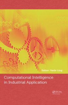 Computational intelligence in industrial application : proceedings of the 2014 Pacific-Asia Workshop on Computer Science in Industrial Application (CIIA, December 8-9, 2014, Singapore)
