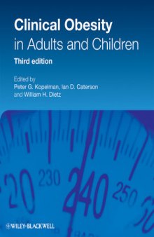 Clinical Obesity in Adults and Children, Second Edition