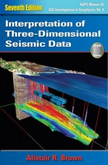 Interpretation of Three-Dimensional Seismic Data, 7th Edition