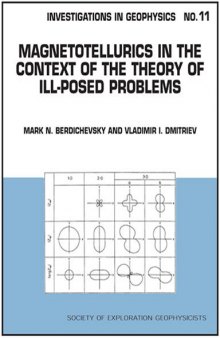 Magnetotellurics in the Context of the Theory of Ill-Posed Problems