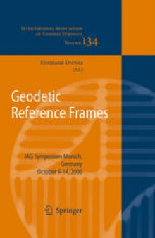 Geodetic Reference Frames: IAG Symposium Munich, Germany, 9-14 October 2006