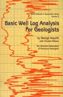 Basic Well Log Analysis for Geologists (AAPG Methods in Exploration 3)