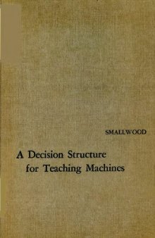 A decision structure for teaching machines.