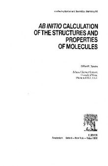 AB Initio Calculation of the Structures and Properties of Molecules