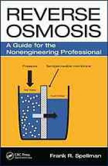 Reverse osmosis : a guide for the nonengineering professional