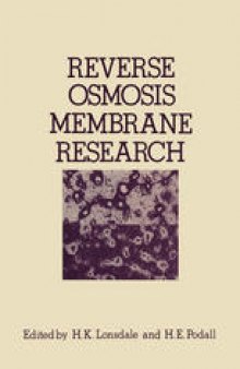 Reverse Osmosis Membrane Research: Based on the symposium on “Polymers for Desalination” held at the 162nd National Meeting of the American Chemical Society in Washington, D.C., September 1971