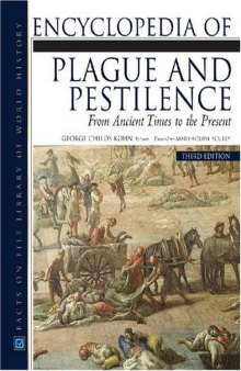 Encyclopedia of plague and pestilence : from ancient times to the present