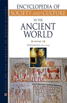 Encyclopedia of Society and Culture in the Ancient World (Facts on File Library of World History)