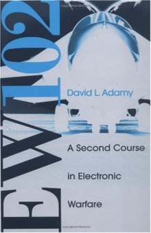 EW 102: A second course in electronic warfare