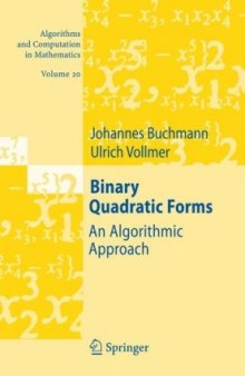 Binary Quadratic Forms: An Algorithmic Approach (Algorithms and Computation in Mathematics)