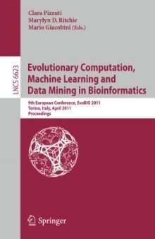 Evolutionary Computation, Machine Learning and Data Mining in Bioinformatics: 9th European Conference, EvoBIO 2011, Torino, Italy, April 27-29, 2011. Proceedings