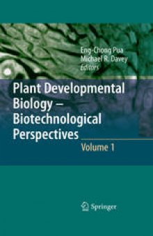 Plant Developmental Biology - Biotechnological Perspectives: Volume 1