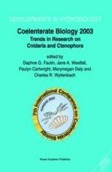 Coelenterate Biology 2003: Trends in Research on Cnidaria and Ctenophora