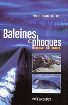 ''baleines et phoques ; biologie et écologie''