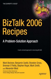 BizTalk 2006 Recipes: A Problem-Solution Approach