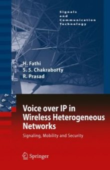 Voice over IP in Wireless Heterogeneous Networks: Signaling, Mobility and Security (Signals and Communication Technology)