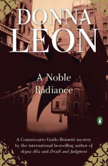 A Noble Radiance (Commissario Brunetti 7)