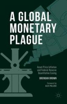 A Global Monetary Plague: Asset Price Inflation and Federal Reserve Quantitative Easing