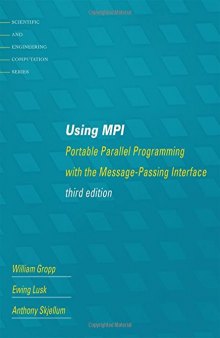 Using MPI: Portable Parallel Programming with the Message-Passing Interface