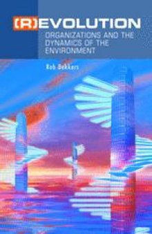 (R)Evolution: Organizations and the Dynamics of the Environment