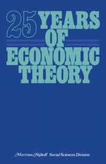 25 Years of Economic Theory: Retrospect and prospect