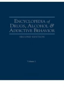 Encyclopedia of Drugs, Alcohol, and Addictive Behavior 4 vol set (Encyclopedia of Drugs, Alcohol and Addictive Behavior)