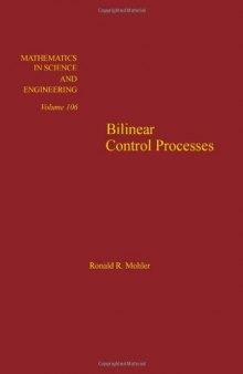 Bilinear Control Processes: With Applications to Engineering, Ecology, and Medicine
