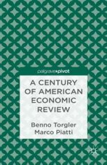 A Century of American Economic Review: Insights on Critical Factors in Journal Publishing