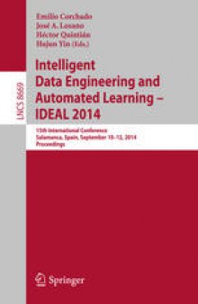 Intelligent Data Engineering and Automated Learning – IDEAL 2014: 15th International Conference, Salamanca, Spain, September 10-12, 2014. Proceedings