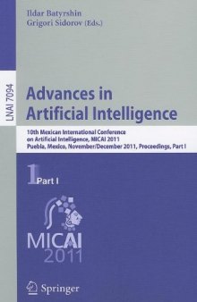 Advances in Artificial Intelligence: 10th Mexican International Conference on Artificial Intelligence, MICAI 2011, Puebla, Mexico, November 26 - December 4, 2011, Proceedings, Part I