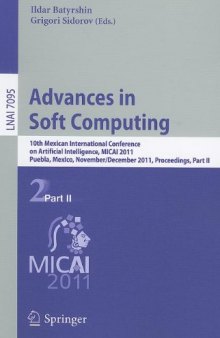Advances in Soft Computing: 10th Mexican International Conference on Artificial Intelligence, MICAI 2011, Puebla, Mexico, November 26 - December 4, 2011, Proceedings, Part II
