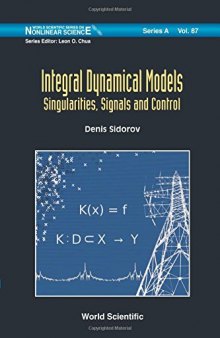 Integral dynamical models : singularities, signals and control