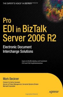 Pro EDI in BizTalk Server 2006 R2: Electronic Document Interchange Solutions (Pro)