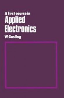 A First Course in Applied Electronics: An Introduction to Microelectronic Systems