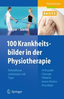 100 Krankheitsbilder in der Physiotherapie  