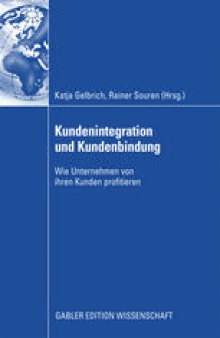 Kundenintegration und Kundenbindung: Wie Unternehmen von ihren Kunden profitieren