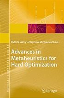 Advances in metaheuristics for hard optimization