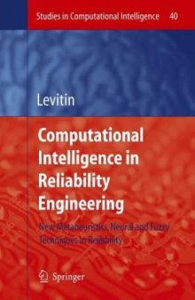 Computational Intelligence in Reliability Engineering New Metaheuristics Neural and Fuzzy Techniques in Reliability